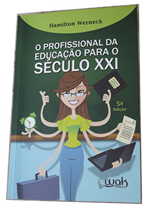 Livro de Hamilton Werneck aborda o profissional da educação para o século 21