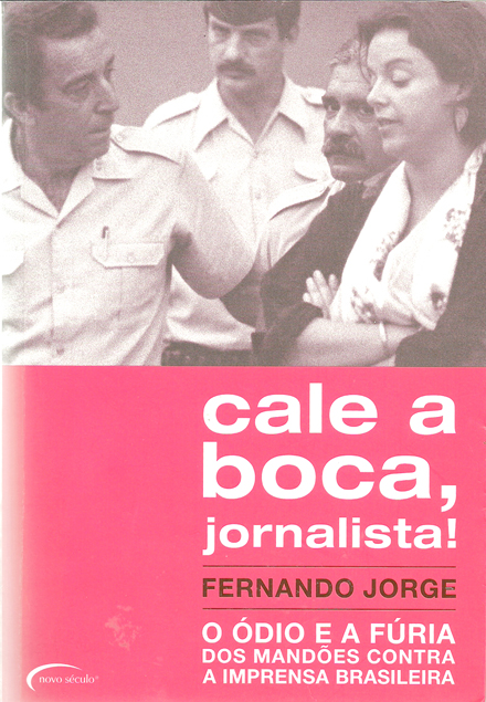 Violência e perseguição a jornalistas relatadas na obra de Fernando Jorge