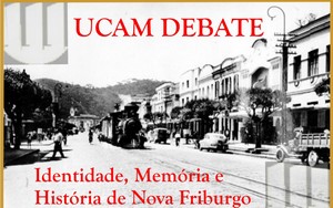 Ucam debate formação histórica de Nova Friburgo