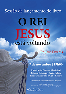 Pastor Jair Tavares lança na Câmara o livro ‘O Rei Jesus está voltando’