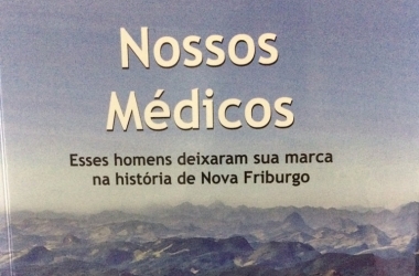 Livro conta a história da medicina em Nova Friburgo