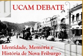 Ucam debate formação histórica de Nova Friburgo
