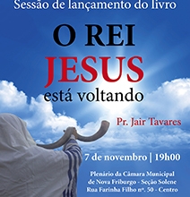 Pastor Jair Tavares lança na Câmara o livro ‘O Rei Jesus está voltando’